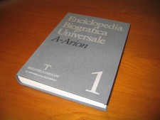 Enciclopedia Biografica Universale - Volume 1 ( Treccani / La Repubblica )
