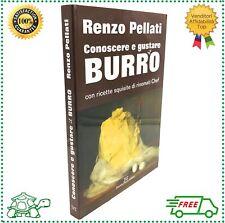 ✅ Libro di cucina CONOSCERE E GUSTARE IL BURRO ricette gourmet Renzo Pellati