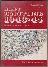 Alpi Marittime 1943-45 pt I - Gino Glorio - 1979 diario partigiano resistenza ?