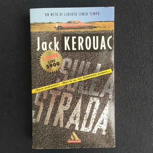 Jack kerouac sulla strada - kerouac,
