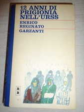12 ANNI DI PRIGIONIA NELL'URSS