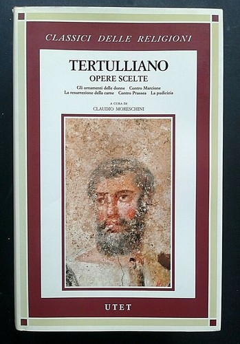 Tertulliano opere scelte utet - tertulliano,