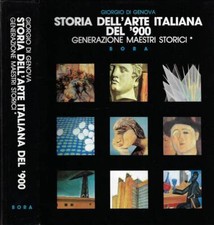 Storia dell' arte italiana del '900 Tomo I. Generazione maestri storici. Giorgio
