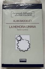 ALAN BADDELEY, LA MEMORIA UMANA Teoria e pratica. Fabbri Editore