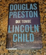 Due Tombe Douglas Preston Lincoln Child Rizzoli 9788817063531