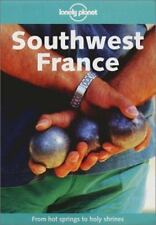 Lonely Planet Southwest France by Julia Wilkinson;  John King