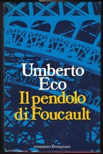 Umberto Eco - Il pendolo di Foucault - Bompiani 1988
