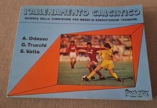 L'allenamento Calcistico - Odasso/Trucchi/Vatta. Tipovelox Edizioni Torino
