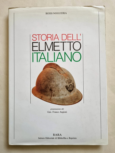 Storia dell elmetto italiano - dell'elmetto,