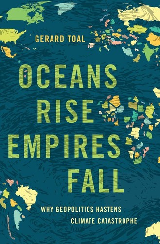 Oceans rise empires fall why - rise,