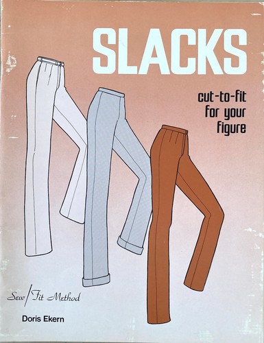 Slacks sew fit method - sew/fit, doris