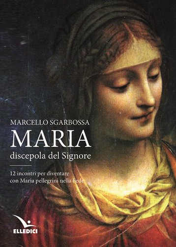 Maria discepola del - signore,