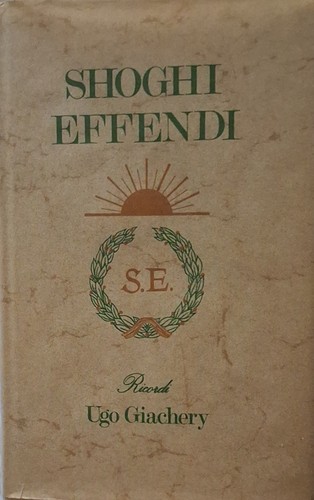 Shoghi effendi ricordi ugo - shoghi,