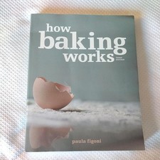 How Baking Works Third Edition Paula Figoni Food Science Baking Textbook