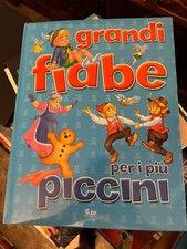 GRANDI FIABE PER I PIù PICCOLI G.ED edizioni 2003 rilegato di grandi dimensioni
