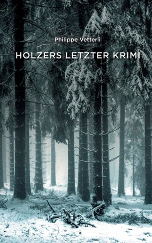 Vetterli holzers letzter - holzers,