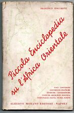 Stocchetti PICCOLA ENCICLOPEDIA AFRICA ORIENTALE 1935 COLONIE ETIOPIA ERITREA ..