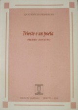Trieste E Un Poeta - Pietro