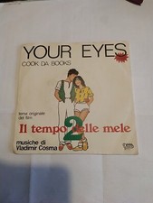 Disco Vinile 45 Giri Il Tempo Delle Mele 2 Your Eyes Cook Da Books V.Cosma