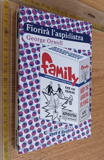 GEORGE ORWELL FIORIRÀ