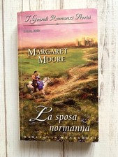 LA SPOSA NORMANNA Margaret MOORE n°497 2005 I Grandi Romanzi Storici MONDADORI