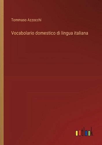 Vocabolario domestico - , di