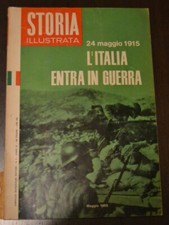 RIVISTA D'EPOCA :STORIA ILLUSTRATA mondadori 1965-L'italia entra in guerra