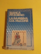 LA BAMBINA COL FALCONE BIANCA PITZORNO MONDADORI EDIZIONI SCOLASTICHE 1982