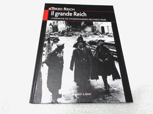 Terzo reich grande - il,