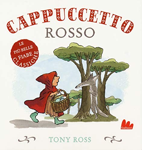 Cappuccetto rosso ross tony - cappuccetto,