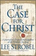 The case for christ - the, christ: