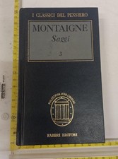 MICHEL DE MONTAIGNE SAGGI 3 I