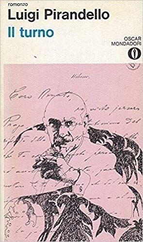 Luigi pirandello turno - pirandello,