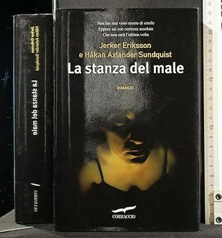 Stanza del male - male, eriksson