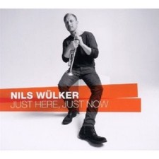 NILS WÜLKER "JUST HERE JUST