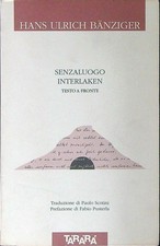 SENZALUOGO INTERLAKEN TESTO
