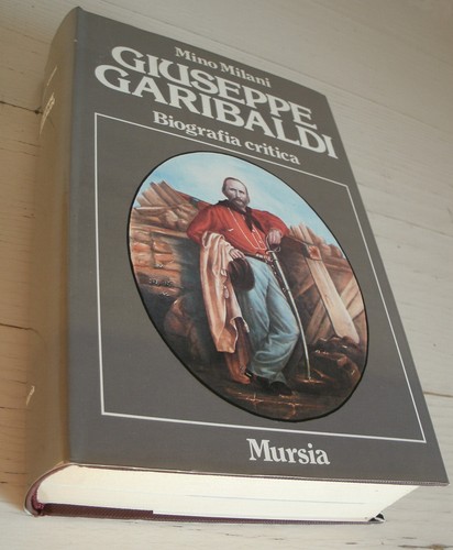 Mino milani giuseppe garibaldi - milani,