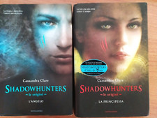 CASSANDRA CLARE: L'ANGELO + LA PRINCIPESSA - SHADOWHUNTERS -  COPERTINE RIGIDE