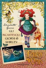 GLI INCANTEVOLI GIORNI DI SHIRLEY. FAIRY OAK . VOL. 5  - GNONE ELISABETTA -