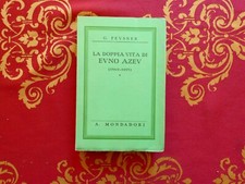 La doppia vita di Evno Azev (1869-1918) di G. Pevsner Mondadori ed. 1936,