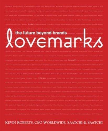 Lovemarks the future beyond - lovemarks:,