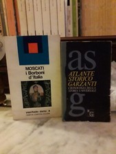 Moscati - I Borbone D'Italia + Atlante Storico Garzanti