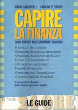 Libro Capire la finanza. Il Sole 24 ore. 1995. Raro. 702 pagine. Voluminoso.