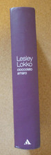 LIBRO Romanzo CIOCCOLATO AMARO Lesley Lokko 2008 Mondadori Rilegato