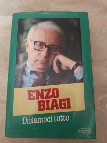 Diciamoci tutto enzo biagi - diciamoci, /