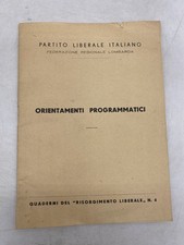 PARTITO LIBERALE ITALIANO - FEDERAZ. REGIONALE LOMBARDA - ORIENTAMENTI PROGRAMMA