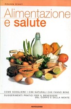 ALIMENTAZIONE E SALUTE - Benessere - Salute - corpo - Nutrizione - Dieta