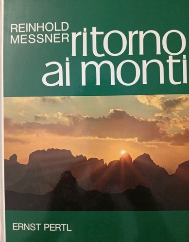 Ritorno monti l alpinismo - ritorno, l'alpinismo