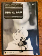 LA BANDA DELLA MAGLIANA - S. Tordi, L. Valenti, S. Landini - Beccogiallo - 2007