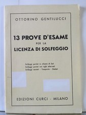 GENTILUCCI - 13 Prove d'esame solfeggio. Spartito di teoria musicale, Usato